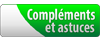 Compléments et astuces