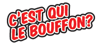 C’est qui le bouffon?